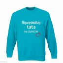 Bluza z nadrukiem dla taty, prezent najlepszy, urodziny tatusia, święta, od dzieci