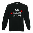Bluza z nadrukiem dla narzeczonego, męża, prezent mąż, chłopak, urodziny, walentynki