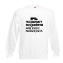 Bluza z nadrukiem dla kierowcy, prezent do pracy, urodziny, święta, tir, tirowiec