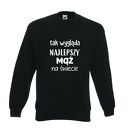 Bluza z nadrukiem dla narzeczonego, męża, prezent mąż, chłopak, urodziny, walentynki