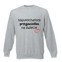 Bluza z nadrukiem dla przyjaciółki, psiapsi, najlepszej koleżanki, sister, prezent