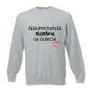 Bluza z nadrukiem, prezent najlepsza siostra, sis, koszulki dla sióstr, urodziny