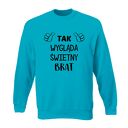 Bluza z nadrukiem dla brata, prezent najlepszy brat, urodziny brother, święta