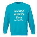 Bluza z nadrukiem dla narzeczonej, żony, prezent, urodziny, święta, najlepsza