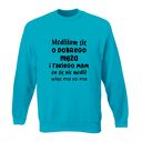 Bluza z nadrukiem dla narzeczonej, żony, prezent, urodziny, święta, najlepsza
