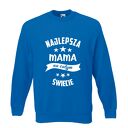 Bluza z nadrukiem dla mamy, prezent mamusi, urodziny, święta, najlepsza, będę