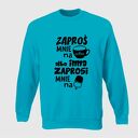 bluza z nadrukiem dla chłopaka, faceta, mężczyzny, męża, niego, prezent