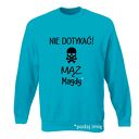 Bluza z nadrukiem dla narzeczonego, męża, prezent mąż, chłopak, urodziny, walentynki