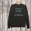 bluza z nadrukiem dla chłopaka, faceta, mężczyzny, męża, niego, prezent