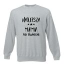 Bluza z nadrukiem dla mamy, prezent mamusi, urodziny, święta, najlepsza, będę