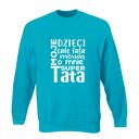 Bluza z nadrukiem dla taty, prezent najlepszy, urodziny tatusia, święta, od dzieci