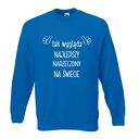 Bluza z nadrukiem dla narzeczonego, męża, prezent mąż, chłopak, urodziny, walentynki