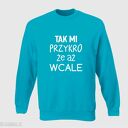 Bluza z nadrukiem dla dziewczyny, kobiety, żony, siostry, prezent, walentynki, dzień