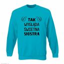 Bluza z nadrukiem, prezent najlepsza siostra, sis, koszulki dla sióstr, urodziny