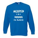 Bluza z nadrukiem dla mamy, prezent mamusi, urodziny, święta, najlepsza, będę