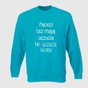 bluza z nadrukiem dla chłopaka, faceta, mężczyzny, męża, niego, prezent