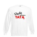 Bluza z nadrukiem dla taty, prezent najlepszy, urodziny tatusia, święta, od dzieci
