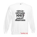 Bluza z nadrukiem dla solenizanta, urodzinowa, rocznica, data, rok, lata, prezent