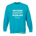 Bluza z nadrukiem dla wędkarza, prezent najlepszy wędkarz, wędkarstwo, łowienie