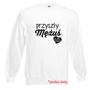 Bluza z nadrukiem dla narzeczonego, męża, prezent mąż, chłopak, urodziny, walentynki