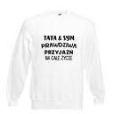 Bluza z nadrukiem dla taty, prezent najlepszy, urodziny tatusia, święta, od dzieci
