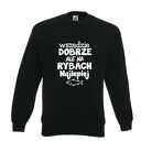 Bluza z nadrukiem dla wędkarza, prezent najlepszy wędkarz, wędkarstwo, łowienie