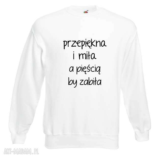 Bluza z nadrukiem dla dziewczyny, narzeczonej, żony, prezent, urodziny, święta, najlepsza dziewczyna