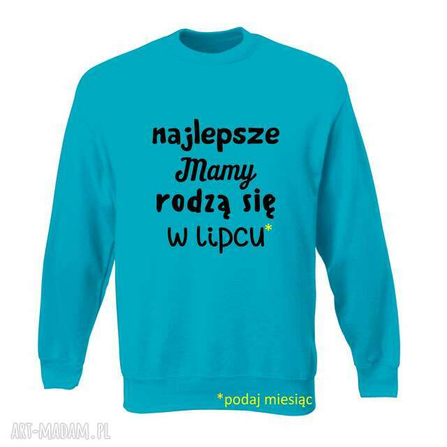 Bluza z nadrukiem dla mamy, prezent mamusi, urodziny, święta, najlepsza MAMA, będę mamą,przyszła mom