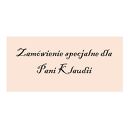 Zamówienie specjalne dla Pani Klaudii