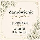 3 kartki i 3 breloczki - dla. Agnieszka