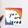 pomysł na prezent na święta okolicznościowa You are loved - kartka miłosna imieniny