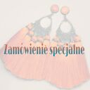 ręcznie robione kolczyki na zamówienie specjalne