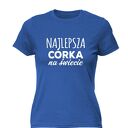 Koszulka z nadrukiem dla córki, najlepsza córcia, prezent córeczki na urodziny
