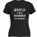 Koszulka z nadrukiem dla kucharki, prezent najlepsza, gotowanie, urodziny
