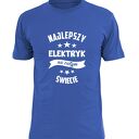 Koszulka z nadrukiem dla elektryka, prezent najlepszy elektryk, do pracy, urodziny