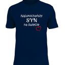 Koszulka z nadrukiem dla syna, synów, najlepszy syn, prezent na urodziny od rodziców