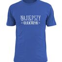 Koszulka z nadrukiem dla elektryka, prezent najlepszy elektryk, do pracy, urodziny