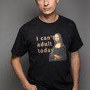 Koszulka T-shirt „I can't adult today” z motywem Mony Lisy (sitodruk)