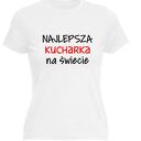 Koszulka z nadrukiem dla kucharki, prezent najlepsza, gotowanie, urodziny