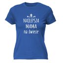 Koszulka z nadrukiem, najlepsza MAMA, prezent dzień matki, urodziny, święta