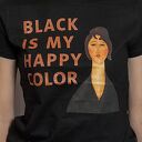 Koszulka damska Black is my happy color - 100% bawełna i sitodruk