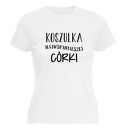Koszulka z nadrukiem dla córki, najlepsza córcia, prezent córeczki na urodziny