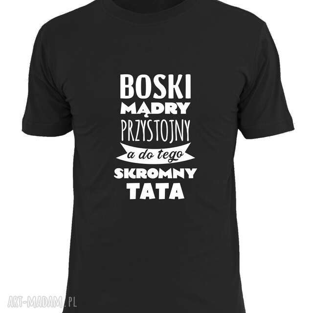 Koszulka z nadrukiem dla taty, prezent dzień ojca, od dzieci, syna, córki, najlepszy tata, tatuś dad