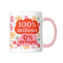 Kubek na Dzień Mamy - 100% miłości, 0% urlopu (330 ml)