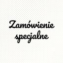 Zamówienie specjalne