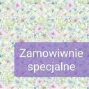 Zamowienie specjalne dla pani edyty