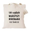 Torba z nadrukiem dla kucharza kucharki, prezent najlepsza, gotowanie, urodziny