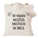 Torba z nadrukiem dla nauczycielki i wychowawczyni na Dzień Nauczyciela oraz zakończenie roku