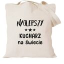 Torba z nadrukiem dla kucharza kucharki, prezent najlepsza, gotowanie, urodziny