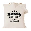 Torba z nadrukiem dla kucharza kucharki, prezent najlepsza, gotowanie, urodziny